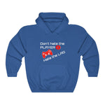 Don't Hate the Player Hoody