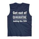 "Got Out of Quarantine" -  Sleeveless Top
