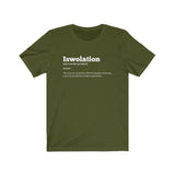 "Iswolation: Definition "  - Unisex Jersey Short Sleeve Tee