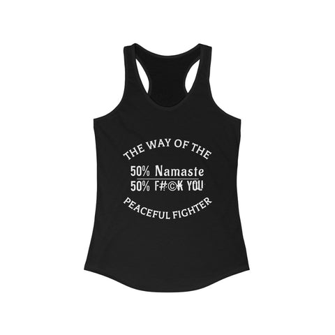 "The Peaceful Fighter" - Women's Raceback Tank Top