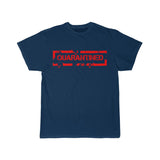 "QUARANTINED"  - Unisex Tee