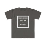 "SPOTTER = WITNESS" - Men's Fitted T-shirt