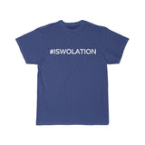 #ISWOLATION  - Unisex Tee