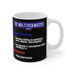 ''The MultiTaskmaster Dad'' coffee Mug (11oz)