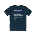 "The Super Sentinel Dad" - T-Shirt