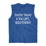 "Doth Thou E'en Lift?" - Athletic Sleeveless Top