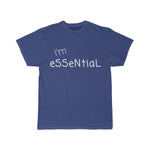 "I'm Essential"  - Unisex Tee