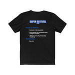 "The Super Sentinel Dad" - T-Shirt
