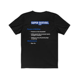 "The Super Sentinel Dad" - T-Shirt