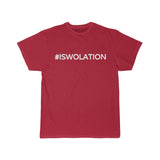 #ISWOLATION  - Unisex Tee