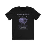 "Warrior Bred: What Kind of Warrior" - Unisex Tee