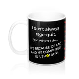 Rage-Quitting Mug