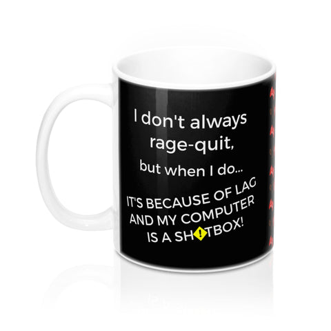 Rage-Quitting Mug