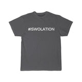 #ISWOLATION  - Unisex Tee