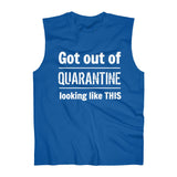 "Got Out of Quarantine" -  Sleeveless Top