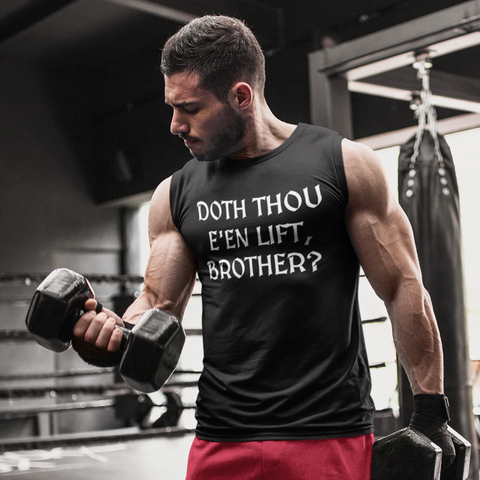 "Doth Thou E'en Lift?" - Athletic Sleeveless Top