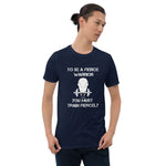 Warrior Bred: "Fierce Warrior" - Short-Sleeve Unisex T-Shirt