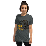 "Bows to No One" - Short-Sleeve T-Shirt