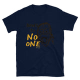 "Bows to No One" - Short-Sleeve T-Shirt