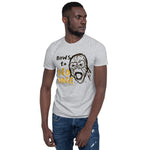 "Bows to No One" - Short-Sleeve T-Shirt